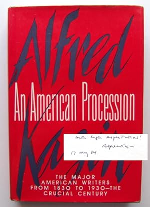 An American Procession: The Major American Writers from 1830 to 1930 - The Crucial Century