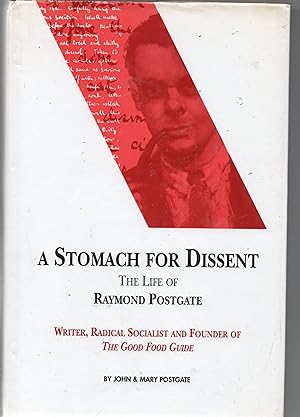 A Stomach For Dissent - The Life Of Raymond Postgate
