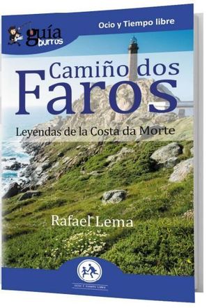 CAMIÑO DOS FAROS (LEYENDAS DE LA COSTA DA MORTE)