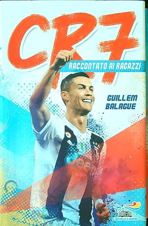 Immagine del venditore per CR7. Cristiano Ronaldo raccontato ai ragazzi venduto da Librodifaccia