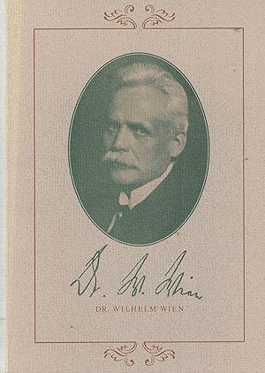 Seller image for Dr. Wilhelm Wien (1864 - 1928) Physiker und Nobelpreistrger (Liebhaberdruck Nr. 3 von Echter Wrzburg) for sale by Paderbuch e.Kfm. Inh. Ralf R. Eichmann