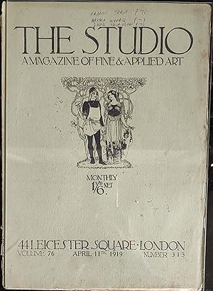 Imagen del vendedor de The Studio: An Illustrated Magazine of Fine and Applied Art. Volume 76. Number 313. April 11, 1919 a la venta por Shore Books