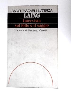 Seller image for Intervista Sul Folle e il Saggio: A Cura di Vincenzo Caretti for sale by World of Rare Books