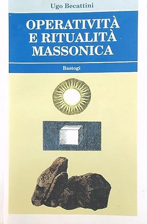 Bild des Verkufers fr Operativita' e ritualita' massonica zum Verkauf von Librodifaccia