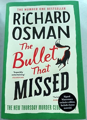 Seller image for The Bullet That Missed (The Thursday Murder Club Bk 3)- SIGNED (1st UK Edition . First Print thus) for sale by First.Editions1st