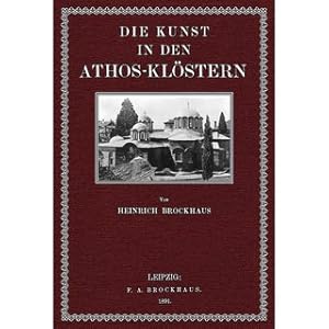 Bild des Verkufers fr Die Kunst in den Athos-Klstern zum Verkauf von Versandantiquariat Nussbaum