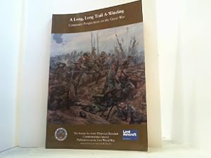 Immagine del venditore per A Long, Long Trail A-Winding. Centenary Perspectives on the Great War. venduto da Antiquariat Uwe Berg