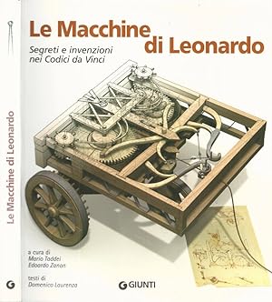 Bild des Verkufers fr Le Macchine di Leonardo Segreti e invenzioni nei Codici da Vinci zum Verkauf von Biblioteca di Babele