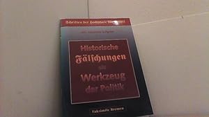 Bild des Verkufers fr Historische Flschungen als Werkzeug der Politik. zum Verkauf von Antiquariat Uwe Berg