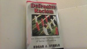 Seller image for Defensive Racism: An Unapologetic Examination Of Racial Differences. for sale by Antiquariat Uwe Berg