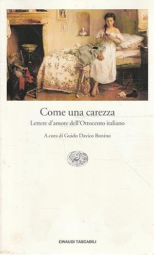 Come una carezza : lettere d'amore dell'Ottocento italiano