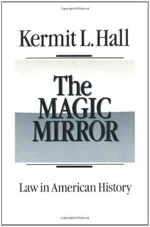 Immagine del venditore per The Magic Mirror: Law in American History venduto da Redux Books