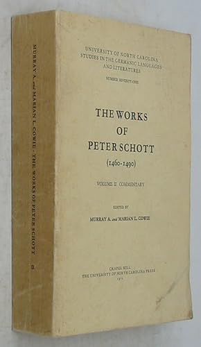 Image du vendeur pour The Works of Peter Schott 1460 - 1490, Volume II: Commentary mis en vente par Powell's Bookstores Chicago, ABAA