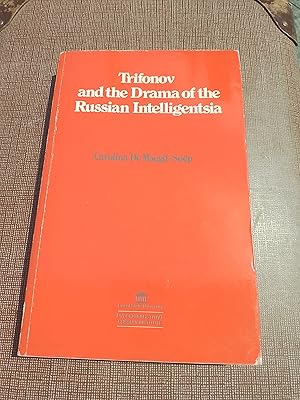 Image du vendeur pour Trifonov and the drama of the Russian intelligentsia mis en vente par Homeless Books