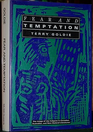 Image du vendeur pour Fear and Temptation ( The Image of the Indigene in Canadian, Australian, and New Zealand Literature. mis en vente par James Howell Rare Books