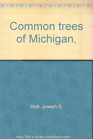 Seller image for Common trees of Michigan, for sale by Redux Books