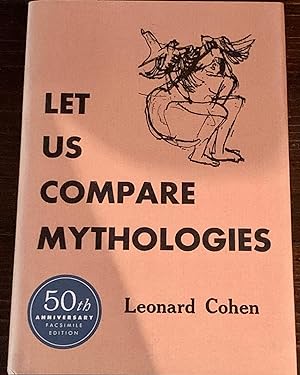 Let Us Compare Mythologies: 50th Anniversary Facsimile Edition (Signed Copy)