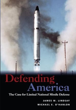 Immagine del venditore per Defending America : The Case for Limited National Missile Defense venduto da GreatBookPricesUK