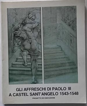 Gli affreschi di Paolo III a Castel Sant'Angelo 1543-1548