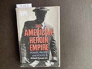 Immagine del venditore per The American Heroin Empire: Power, Profits, and Politics venduto da Book Souk