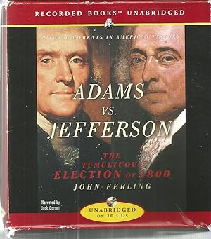 Adams vs. Jwefferson [Unabridged Audio Book]