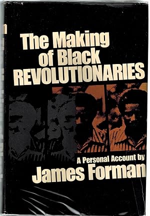 The Making of Black Revolutionaries; A Personal Account