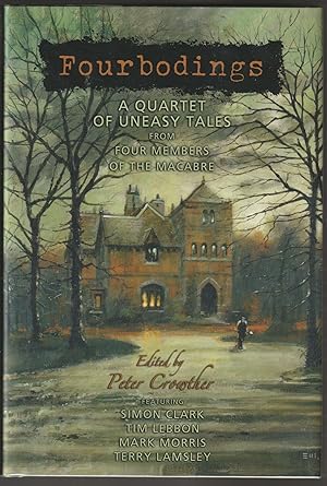 Seller image for Fourbodings: A Quartet of Uneasy Tales (Signed Limited Edition) for sale by Brenner's Collectable Books ABAA, IOBA