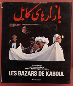 Bild des Verkufers fr Les bazars de Kaboul. zum Verkauf von Frans Melk Antiquariaat