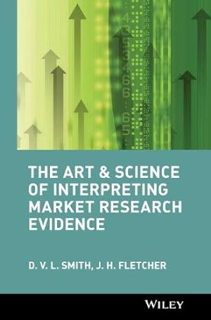 Seller image for The Art and Science of Interpreting Market Research Evidence for sale by WeBuyBooks