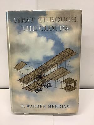 First Through the Clouds, The Autobiography of a Box-Kite Pioneer