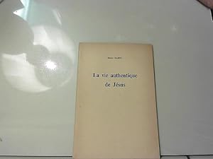 Bild des Verkufers fr la vie authentique de Jsus zum Verkauf von JLG_livres anciens et modernes