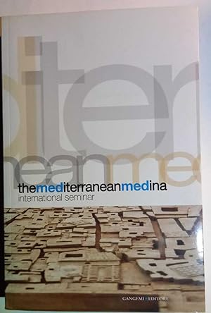 Immagine del venditore per The Mediterranean Medina. International seminar venduto da librisaggi