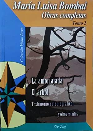 Seller image for Obras Completas Tomo 2: La amortajada, El Arbol, testimonio autobiografico y otros escritos for sale by Green Libros