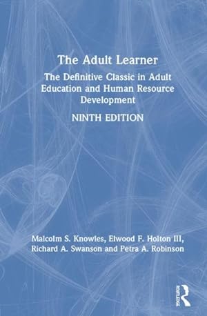 Seller image for Adult Learner : The Definitive Classic in Adult Education and Human Resource Development for sale by GreatBookPrices