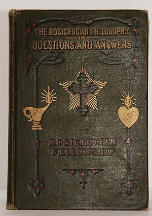 Bild des Verkufers fr The Rosicrucian Philosophy in Questions and Answers zum Verkauf von Henry Pordes Books Ltd
