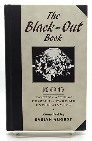 Immagine del venditore per Black-Out Book: 500 Family Games and Puzzles for Wartime Entertainment venduto da Book Nook