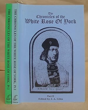 Bild des Verkufers fr The Chronicles Of The White Rose Of York - A Series Of Historical Fragments, Proclamations, Letters, And Other Contemporary Documents Relating To The Reign Of King Edward The Fourth [ IV ] [ 2 volumes complete ] zum Verkauf von Eastleach Books