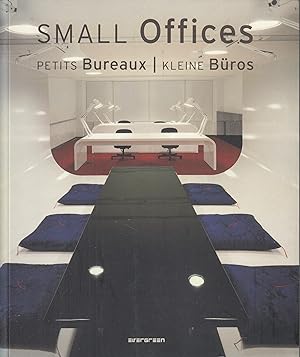 Imagen del vendedor de Small Offices/ Petits Bureaux/ Kleine Bueros a la venta por Stefan Schuelke Fine Books