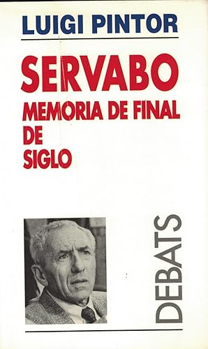 Immagine del venditore per SERVABO. MEMORIA DE FINAL DE SIGLO venduto da Librera Torren de Rueda
