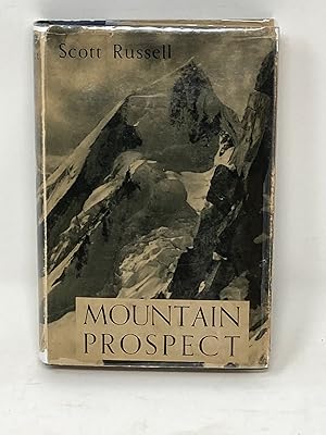 MOUNTAIN PROSPECT; Foreward by Geoffrey Winthrop Young