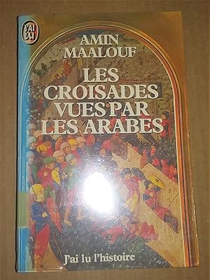 Seller image for Les croisades vues par les arabes for sale by Livresse