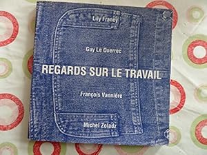 Seller image for REGARDS SUR LE TRAVAIL -1990 for sale by Ammareal