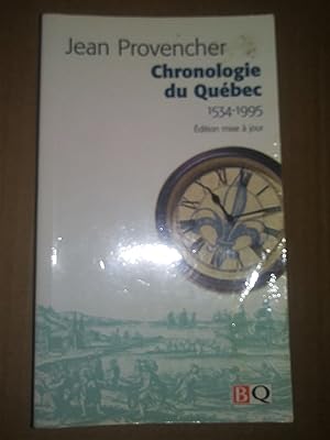 Seller image for Chronologie du Qubec 1534-1995, dition mise  jour for sale by Claudine Bouvier