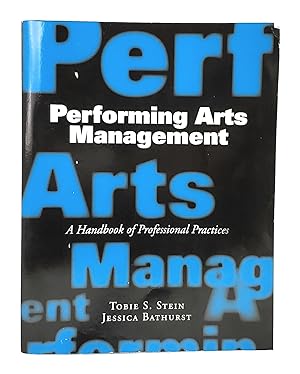 Bild des Verkufers fr Performing Arts Management: A Handbook of Professional Practices zum Verkauf von Underground Books, ABAA