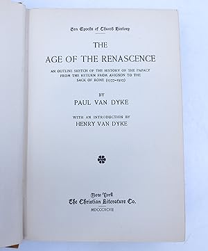 Seller image for The Age of the Renascence [Renaissance] (The Ten Epochs of Church History) for sale by Shelley and Son Books (IOBA)