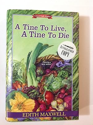 Seller image for A Tine to Live, a Tine to Die (Local Foods Mysteries) for sale by The Bookery