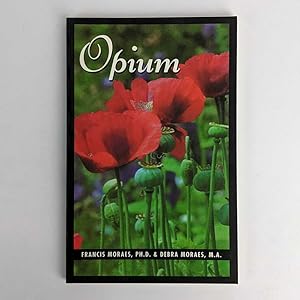 Seller image for Opium for sale by Book Merchant Jenkins, ANZAAB / ILAB