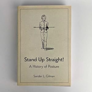 Stand up Straight!: A History of Posture