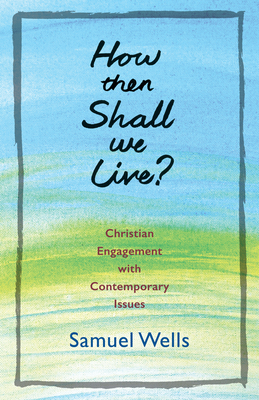 Immagine del venditore per How Then Shall We Live?: Christian Engagement with Contemporary Issues (Paperback or Softback) venduto da BargainBookStores