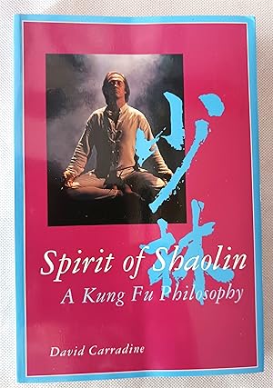 Seller image for Spirit of Shaolin: A Kung Fu Philosophy for sale by Gargoyle Books, IOBA